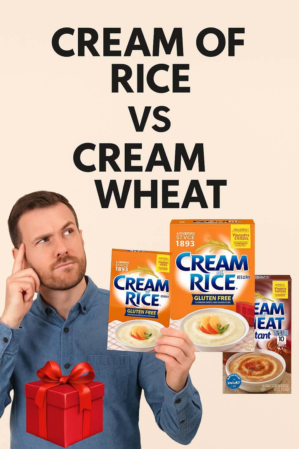 Cream of Rice Vs Cream of Wheat